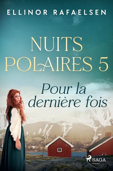 Produktbild: Pour la derni&egrave;re fois - Nuits Polaires, Livre 5