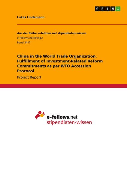 Produktbild: China in the World Trade Organization. Fulfillment of Investment-Related Reform Commitments as per WTO Accession Protocol