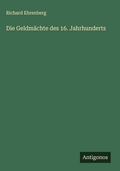 Produktbild: Die Geldm&auml;chte des 16. Jahrhunderts