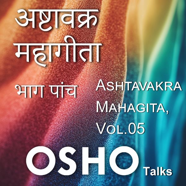 Produktbild: Ashtavakra Mahagitaa Vol. 5