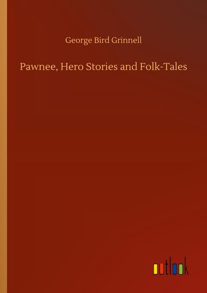 Produktbild: Pawnee, Hero Stories and Folk-Tales