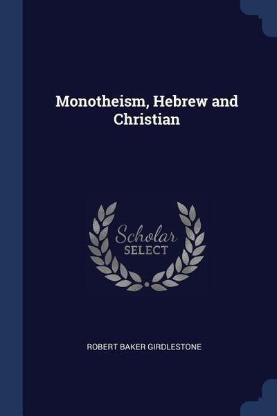 Produktbild: Monotheism, Hebrew and Christian