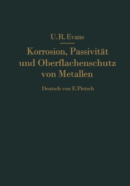 Produktbild: Korrosion, Passivit&auml;t und Oberfl&auml;chenschutz von Metallen