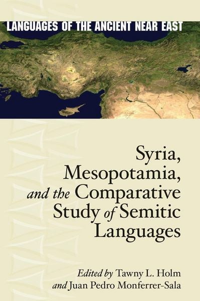 Produktbild: Syria, Mesopotamia, and the Comparative Study of Semitic Languages