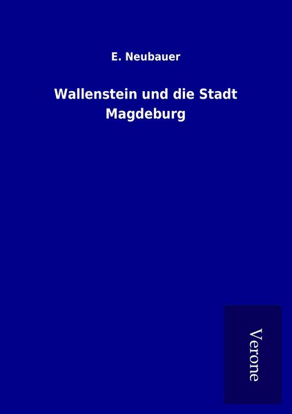 Produktbild: Wallenstein und die Stadt Magdeburg