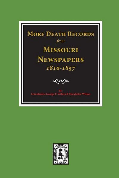 Produktbild: More Death Records from Missouri Newspapers, 1810-1857.