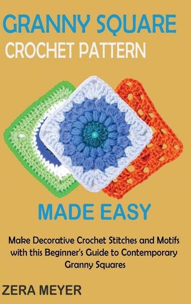 Produktbild: Granny Square Crochet Patterns Made Easy