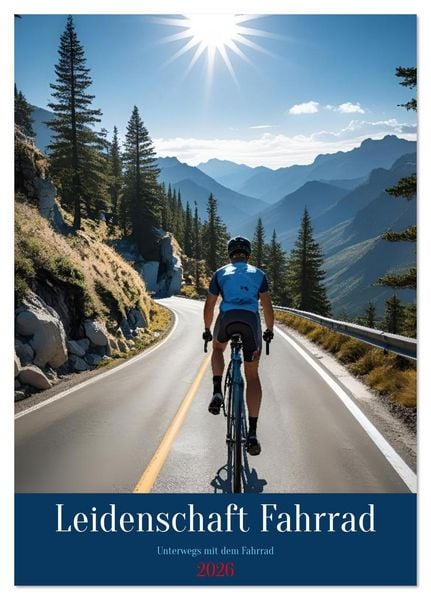Produktbild: Leidenschaft Fahrrad (Tischkalender 2026 DIN A5 hoch), CALVENDO Monatskalender