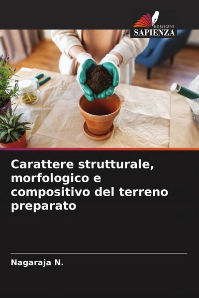 Produktbild: Carattere strutturale, morfologico e compositivo del terreno preparato