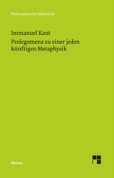 Produktbild: Prolegomena zu einer jeden k&uuml;nftigen Metaphysik, die als Wissenschaft wird auftreten k&ouml;nnen