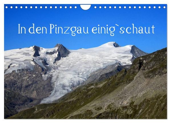 Produktbild: In den Pinzgau einig`schaut (Wandkalender 2026 DIN A4 quer), CALVENDO Monatskalender