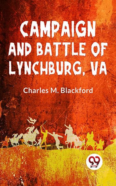 Produktbild: Campaign And Battle Of Lynchburg, Va.