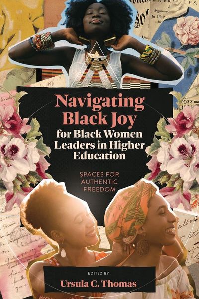 Produktbild: Navigating Black Joy for Black Women Leaders in Higher Education