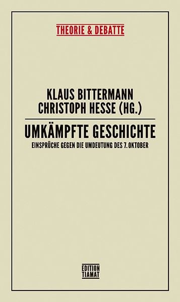 Umkämpfte Geschichte, Taschenbuch von Benny Morris , Eva Illouz , Jeffrey Herf , Lenh, Edition Tiamat, 9783893203352
