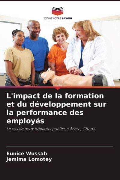 Produktbild: L'impact de la formation et du d&eacute;veloppement sur la performance des employ&eacute;s