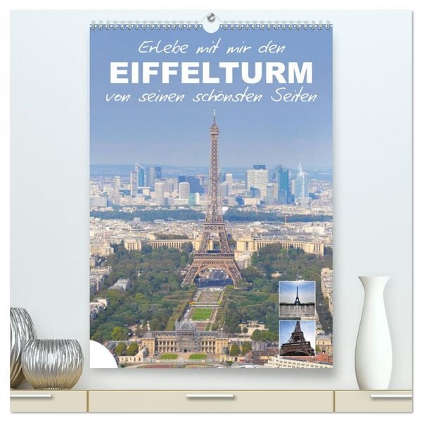 Produktbild: Erlebe mit mir den Eiffelturm von seinen sch&ouml;nsten Seiten (hochwertiger Premium Wandkalender 2026 DIN A2 hoch), Kunstdruck in Hochglanz