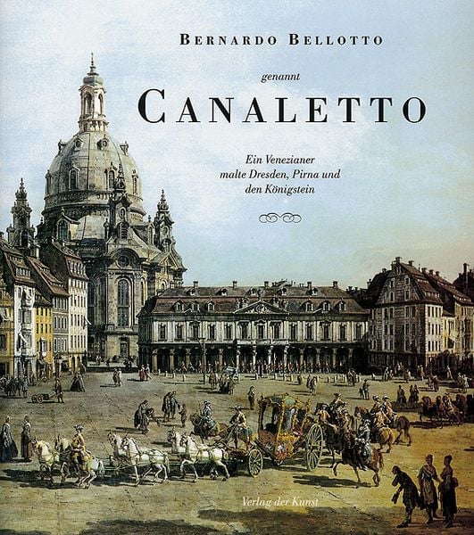 Produktbild: Bernardo Bellotto genannt Canaletto