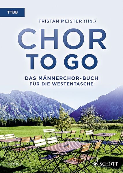 Produktbild: Chor to go - Das M&auml;nnerchor-Buch f&uuml;r die Westentasche