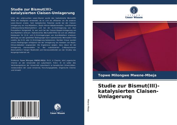Studie zur Bismut(III)-katalysierten Claisen-Umlagerung, Taschenbuch von Topwe Milongwe Mwene-Mbeja, Verlag Unser Wissen, 9786203392746