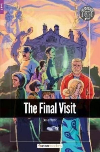 Produktbild: The Final Visit - Foxton Readers Level 2 (600 Headwords CEFR A2-B1) with free online AUDIO