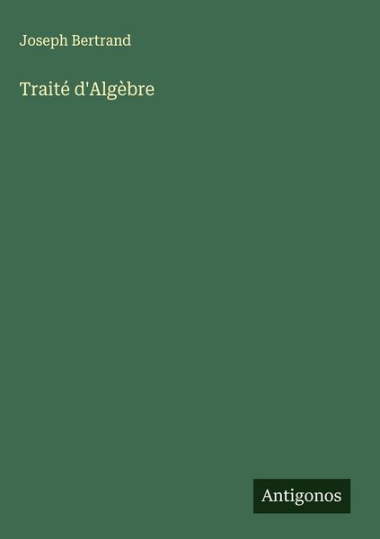 Produktbild: Trait&eacute; d'Alg&egrave;bre