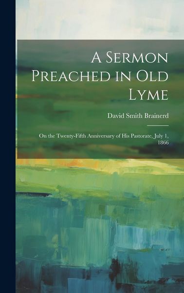 Produktbild: A Sermon Preached in Old Lyme