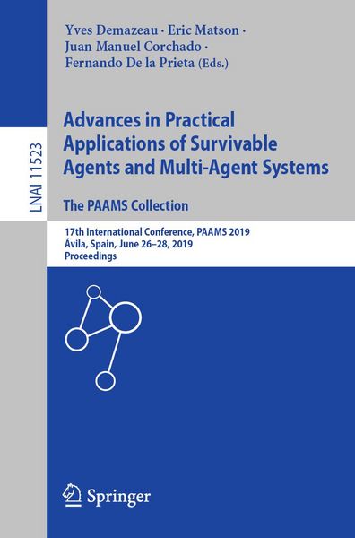 Produktbild: Advances in Practical Applications of Survivable Agents and Multi-Agent Systems: The PAAMS Collection