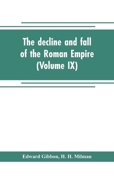Produktbild: The decline and fall of the Roman Empire (Volume IX)