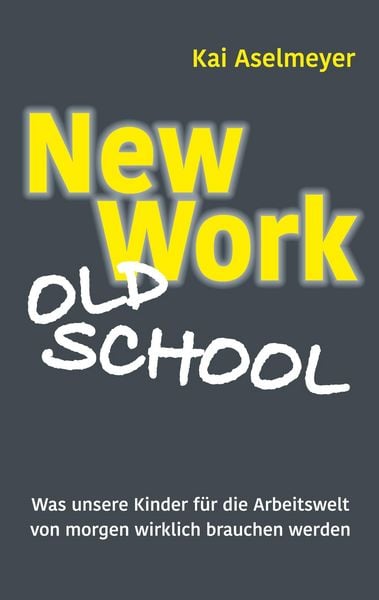 Produktbild: New Work - Old School