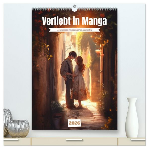 Produktbild: Verliebt in Manga (hochwertiger Premium Wandkalender 2026 DIN A2 hoch), Kunstdruck in Hochglanz