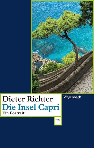 Die Insel Capri, Taschenbuch von Dieter Richter, Wagenbach, K, 9783803127952