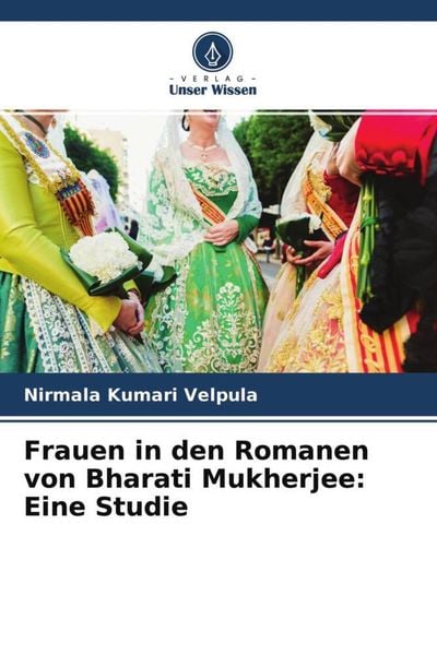 Produktbild: Frauen in den Romanen von Bharati Mukherjee: Eine Studie