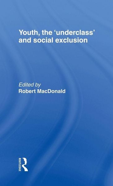 Produktbild: Youth, The 'Underclass' and Social Exclusion