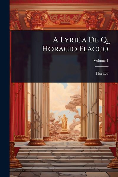 Produktbild: A Lyrica De Q. Horacio Flacco