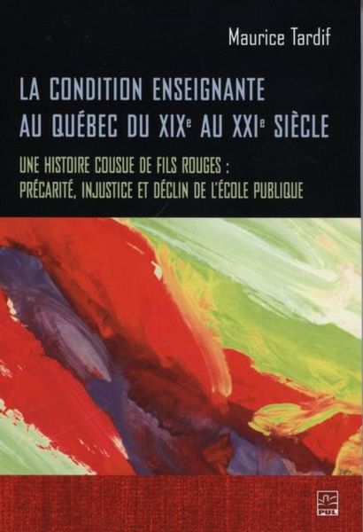 Produktbild: La condition enseignante au Quebec du XIXe au XXIe siecle