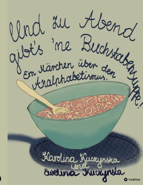 Produktbild: Und zu Abend gibt&rsquo;s 'ne Buchstabensuppe!