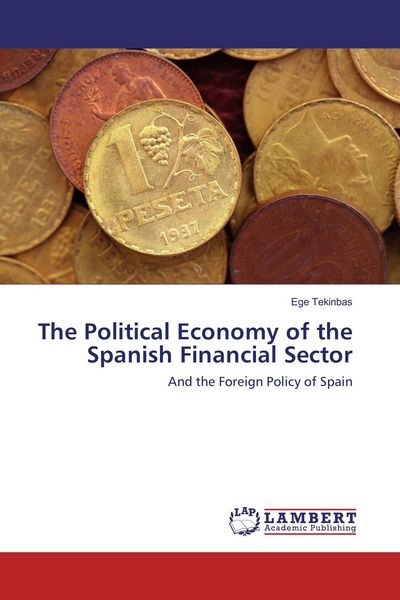 Produktbild: The Political Economy of the Spanish Financial Sector
