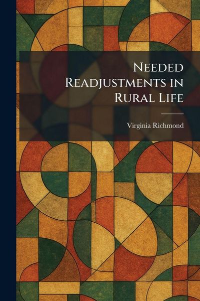 Produktbild: Needed Readjustments in Rural Life