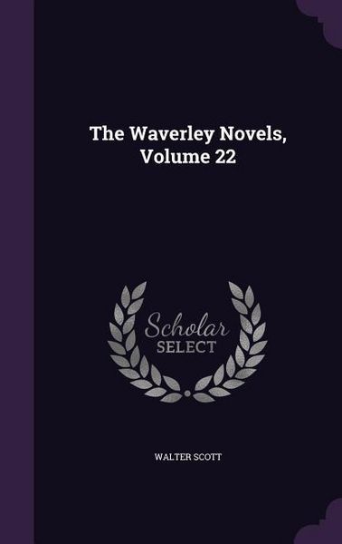 Produktbild: The Waverley Novels, Volume 22