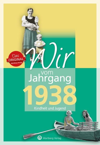 Produktbild: Wir vom Jahrgang 1938 - Kindheit und Jugend
