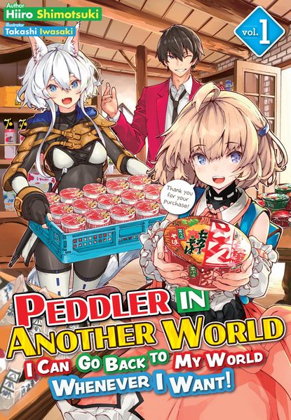 Produktbild: Peddler in Another World: I Can Go Back to My World Whenever I Want! Volume 1