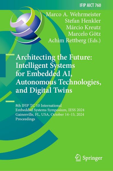 Produktbild: Architecting the Future: Intelligent Systems for Embedded AI, Autonomous Technologies, and Digital Twins