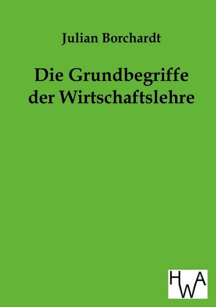 Produktbild: Die Grundbegriffe der Wirtschaftslehre