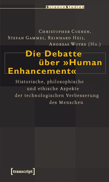 Produktbild: Die Debatte &uuml;ber &raquo;Human Enhancement&laquo;