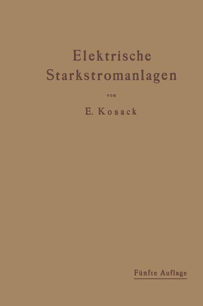 Elektrische Starkstromanlagen, Taschenbuch von Emil Kosack, Springer Berlin, 9783662359334