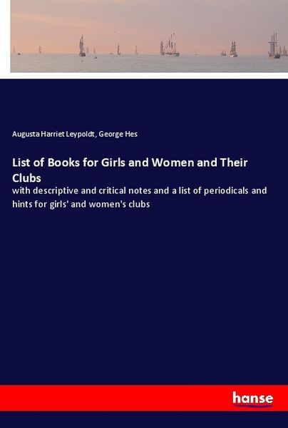 Produktbild: List of Books for Girls and Women and Their Clubs