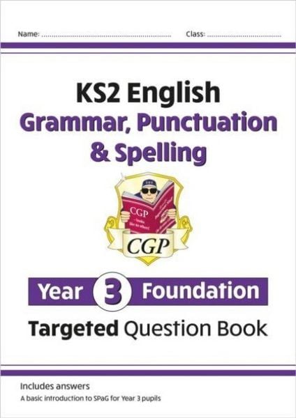 Produktbild: KS2 English Year 3 Foundation Grammar, Punctuation & Spelling Targeted Question Book w/ Answers