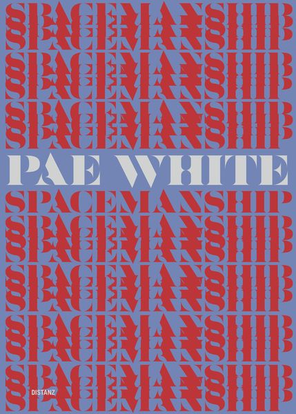 Spacemanship, Gebundene Ausgabe von Pae White, Distanz Verlag, 9783954763474