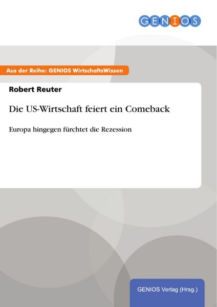 Produktbild: Die US-Wirtschaft feiert ein Comeback