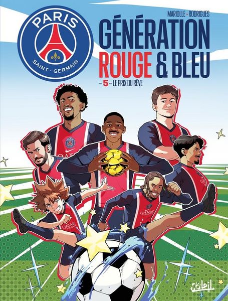 Produktbild: Paris Saint-Germain : Generation Rouge et Bleue T05 - Le Prix du Reve